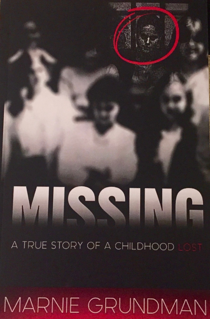 Marnie Grundman On Her Book “Missing:  A True Story of a Childhood Lost”